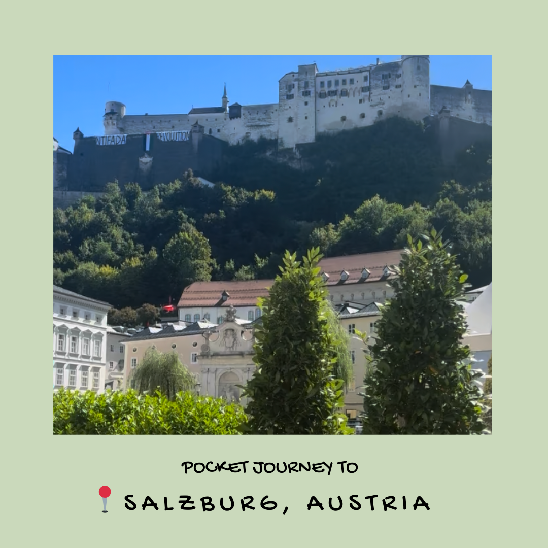 📍🗺️ POCKET JOURNEY TO SALZBURG, AUSTRIA